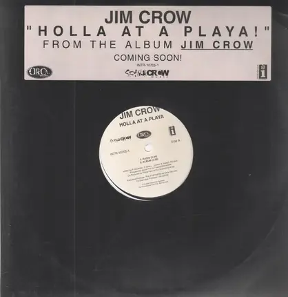 Jim Crow - Holla At A Playa