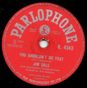 Jim Dale - You Shouldn't Do That / Be My Girl