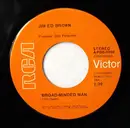 7inch Vinyl Single - Jim Ed Brown - Broad-Minded Man