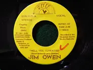 Jim Owen - Hell Yes, I Cheated / Dragging These Chains