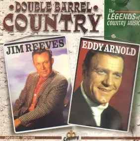 Jim Reeves - Double Barrel Country - The Legends Of Country Music