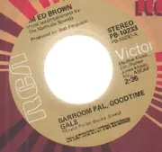 7inch Vinyl Single - Jim Ed Brown - Barroom Pal, Goodtime Gals