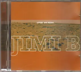 Jimi B - Livin' On Mars
