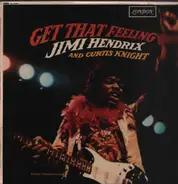 Jimi Hendrix And Curtis Knight - Get That Feeling
