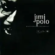 12inch Vinyl Single - Jimi Polo - Express Yourself