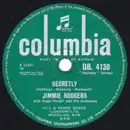 Schellack - Jimmie Rodgers With The Hugo Peretti Orchestra - Secretly / Make Me A Miracle