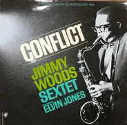 Jimmy Woods Sextet Featuring Elvin Jones - Conflict