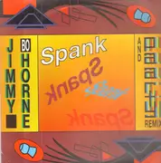 12inch Vinyl Single - Jimmy Bo Horne - Spank (And Paarty Remix)