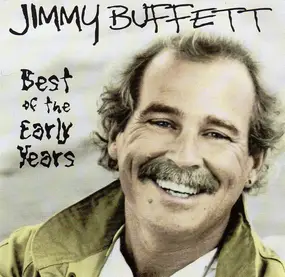 Jimmy Buffett - Best Of The Early Years