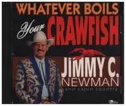 Jimmy C. Newman - Whatever Boils Your Crawfish