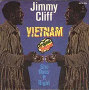 7inch Vinyl Single - Jimmy Cliff - Vietnam / She Does It Right