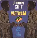 7inch Vinyl Single - Jimmy Cliff - Vietnam / She Does It Right