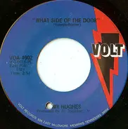 Jimmy Hughes - I Like Everything About You / What Side Of The Door