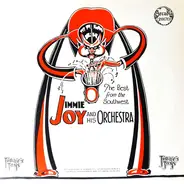 Jimmy Joy And His Orchestra - The Best From The Southwest - Jimmie's Joys