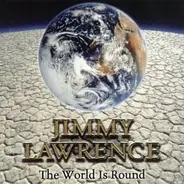 Jimmy Lawrence - The World Is Round