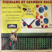 Jimmy McPartland , Wild Bill Davison / Pee Wee Russell , Vic Dickenson , George Wettling - Dixieland At Carnegie Hall (25 Top Stars)