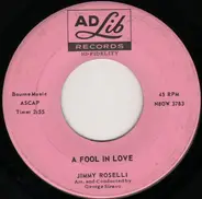 Jimmy Roselli - A Fool In Love / The Sheik Of Araby