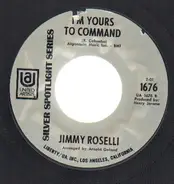 Jimmy Roselli - There Must Be A Way / I'm Yours To Command