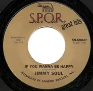 Jimmy Soul - If You Wanna Be Happy / Treat 'Em Tough