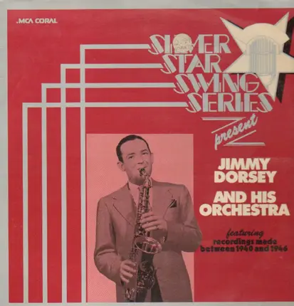 Jimmy Dorsey and his Orchestra - Recordings made between 1940 and 1946