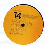 Jin Choi - Close to the Heat EP