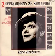 Jiří Suchý - Evergreeny Ze Semaforu 2