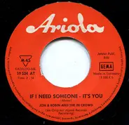 Jon & Robin And The In Crowd - Do It Again A Little Bit Slower / If I Need Someone - It's You
