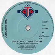 7inch Vinyl Single - Jonathan King - One For You, One For Me