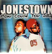 Jonestown - How could you say
