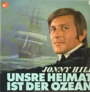 Jonny Hill - Unsere Heimat Ist Der Ozean
