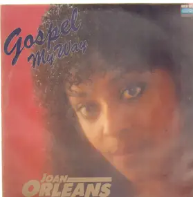 Joan Orleans - Gospel My Way