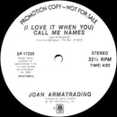 12inch Vinyl Single - Joan Armatrading - (I Love It When You) Call Me Names / Drop The Pilot