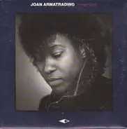 Joan Armatrading - Stronger Love