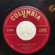 Joan Weber - Call Me Careless / It May Sound Silly