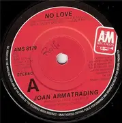 7inch Vinyl Single - Joan Armatrading - No Love