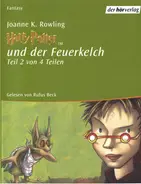 Rufus Beck / Joanne K. Rowling - Harry Potter Und Der Feuerkelch (Teil 2 Von 4 Teilen)