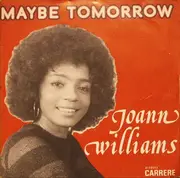 7inch Vinyl Single - Joanne Williams - Maybe Tomorrow