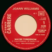 7inch Vinyl Single - Joanne Williams - Maybe Tomorrow