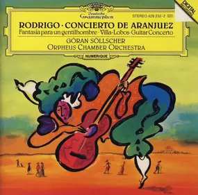 Rodrigo - Concierto De Aranjuez / Fantasía Para Un Gentilhombre / Guitar Concerto