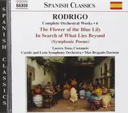 Rodrigo - The Flower Of The Blue Lily • In Search Of What Lies Beyond (Symphonic Poems) (Complete Orchestral