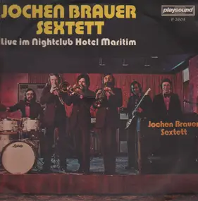 jochen brauer sextett - Live Im Nightclub Hotel Maritim