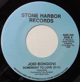 Jodi Bongiovi - Somebody To Love