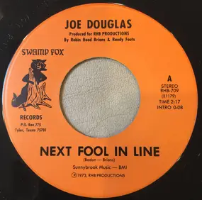 Joe Douglas - Next Fool In Line / My