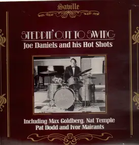 Joe Daniels and his Hot Shots - Stepping Out To Swing