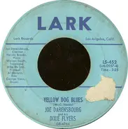 Joe Darensbourg And His Dixie Flyers - Martinque / Yellow Dog Blues