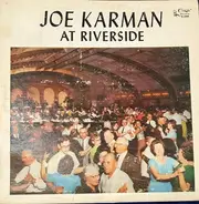 Joe Karman - At Riverside