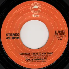 Joe Stampley - Everyday I Have To Cry Some