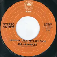 Joe Stampley - Houston, Treat My Lady Good / Red Wine And Blue Memories