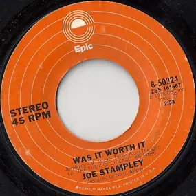 Joe Stampley - Was It Worth It