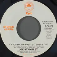 Joe Stampley - If You've Got Ten Minutes (Let's Fall In Love)
